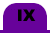 IX